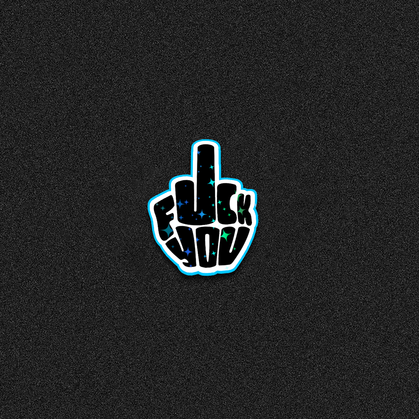 F*ck You Die-Cut Sticker