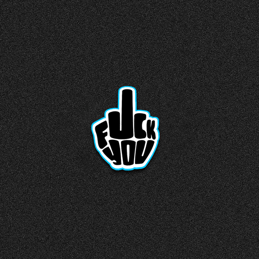 F*ck You Die-Cut Sticker