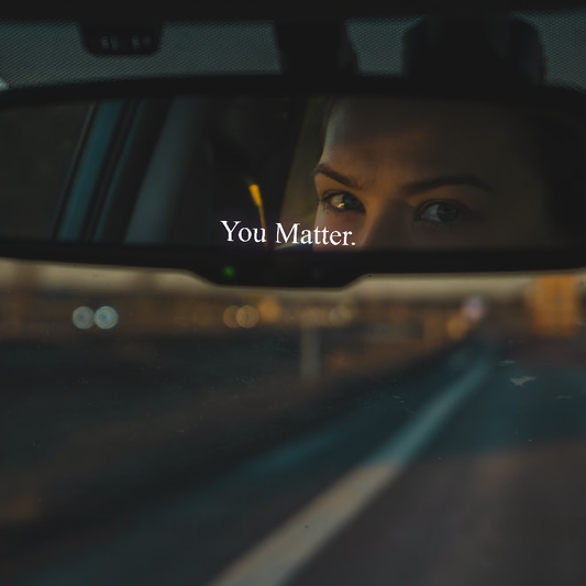 You Matter (v1) Mirror Decal