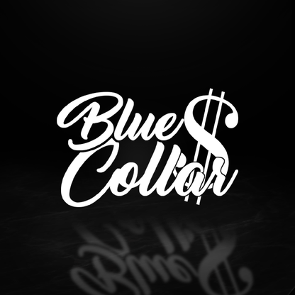 Blue Collar Dollar Vinyl Decal