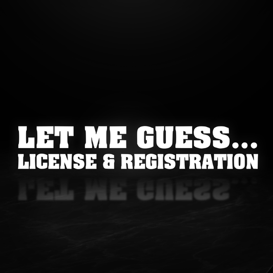 Let Me Guess Vinyl Decal